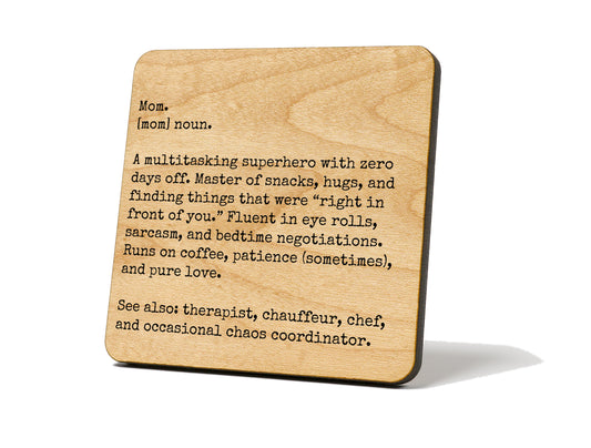 “Funny Mom Definition.” – Coaster Magnet