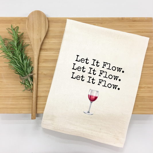 "Let it Flow" Kitchen Towel