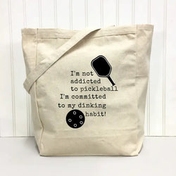 I'm not Addicted to Pickleball - Pickleball Themed Tote Bag
