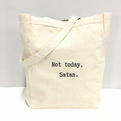 Not today, Satan.