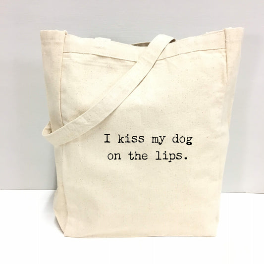 I kiss my dog on the lips.